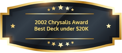 2002 Chrysalis Award Best Deck under $20K